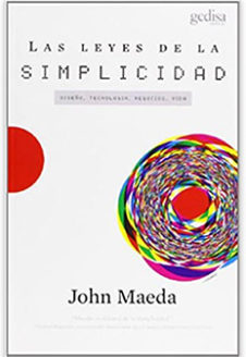 Las leyes de la Simplicidad. John Maeda